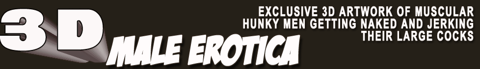 muscular beefy hunks are waiting at 3d male erotica