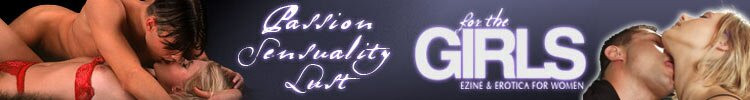 FOR THE GIRLS PASSIONATE EROTICA FOR WOMEN