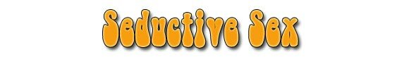 seductive sex