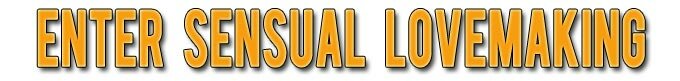 enter sensual lovemaking