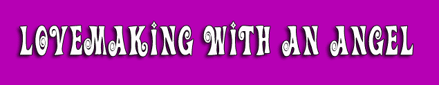 lovemaking with an angel romantic porn for women