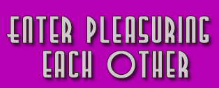 enter pleasuring each other
