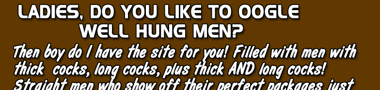 Sexy well hung hunks showing off their big dicks!