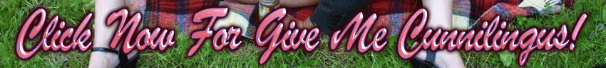 Click NOW for Give Me Cunnilingus!