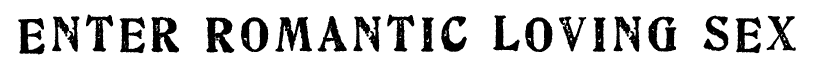 enter romantic loving sex